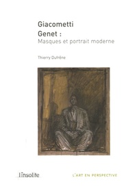 Thierry Dufrêne - Giacometti Genet - Masques et portrait moderne.