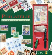 PHILATELIE, LE LIVRE-ATELIER
