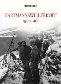 Thierry Erhet - Hartmannswillerkopf - 1914-1918.