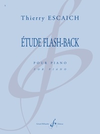 Thierry Escaich - Etude flashback - edition bilingue.
