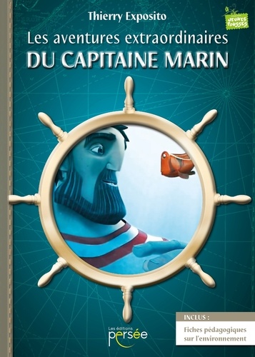 Thierry Exposito - Les aventures extraordinaires du capitaine Marin.