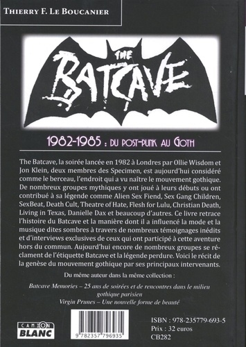 The Batcave. 1982-1985 : du post punk au goth