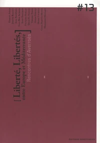 Liberté, libertés, entre Europe et Méditerranée