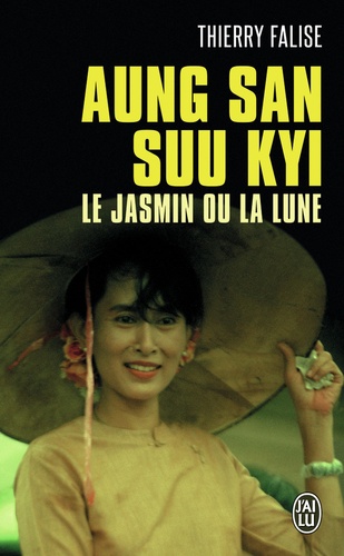 Thierry Falise - Aung San Suu Kyi - Le jasmin ou la lune.