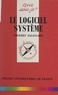 Thierry Falissard et Anne-Laure Angoulvent-Michel - Le logiciel système.