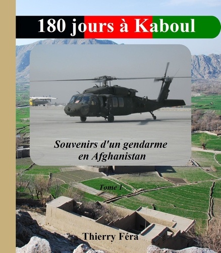 Thierry Féra - 180 jours à Kaboul.