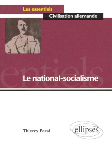 Thierry Féral - Le National-Socialisme. Approche Didactique.