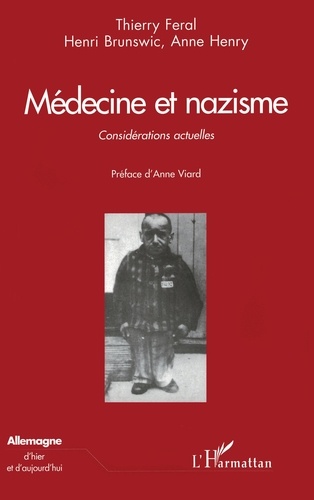 Medecine Et Nazisme. Considerations Actuelles