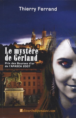 Thierry Ferrand - Le mystère de Gerland.