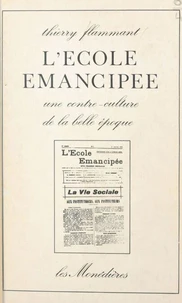 L'école émancipée : une contre-culture de la Belle Époque