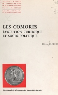 Thierry Flobert et  Centre d'études et de recherch - Les Comores - Évolution juridique et socio-politique.