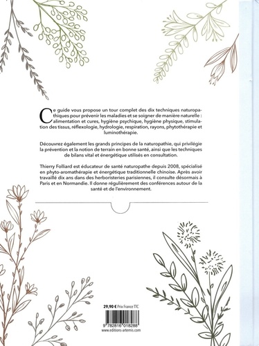 Guide encyclopédique de la Naturopathie. Prendre soin de sa santé en s'aidant de la Nature