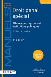 Thierry Fossier - Droit pénal spécial - Affaires, entreprises et institutions publiques.