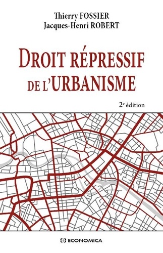 Droit répressif de l'urbanisme 2e édition