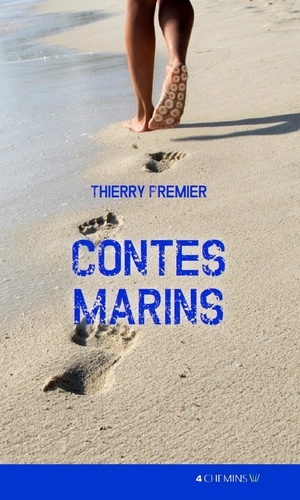 Thierry Fourcade - Contes marins.
