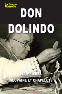 Thierry Fourchaud - Don Dolindo - Vie, prières, neuvaine et chapelets.