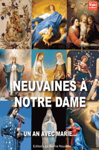 Thierry Fourchaud et Myriam Fourchaud - Neuvaines à Notre Dame - Un an avec Marie.