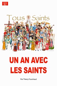 Thierry Fourchaud - Un an avec les saints.