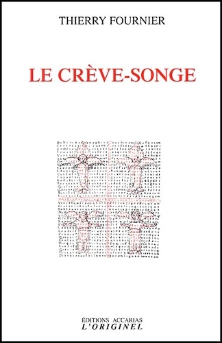 Thierry Fournier - Le Creve-Songe.