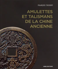 Amulettes et talismans de la Chine ancienne