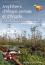 Thierry Frétey et Maël Dewynter - Amphibiens d'Afrique centrale et d'Angola - Clé de détermination illustrée des amphibiens du Gabon et du Mbini.