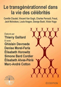 Le transgénérationnel dans la vie des célébrités