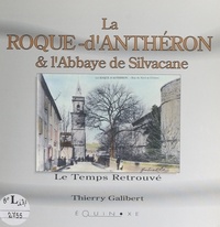 Thierry Galibert - La Roque-d'Anthéron et l'abbaye de Silvacane.