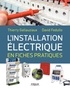 Thierry Gallauziaux et David Fedullo - L'installation électrique en fiches pratiques.