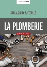 Thierry Gallauziaux et David Fedullo - La plomberie.