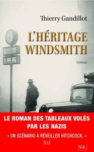 Thierry Gandillot - L'héritage Windsmith.