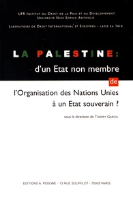 La Palestine : d'un Etat non membre de l'Organisation des Nations Unies à un Etat souverain ?