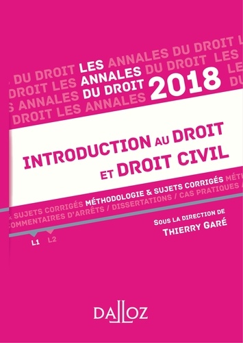 Introduction au droit et droit civil. Méthodologie & sujets corrigés  Edition 2018
