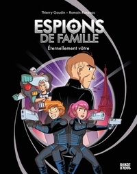 Nouveau livre réel pdf téléchargement gratuit Espions de famille Tome 7 9791036352577 par Thierry Gaudin, Romain Ronzeau