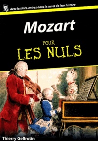 Thierry Geffrotin - Mozart pour les Nuls.