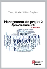 Thierry Gidel et William Zonghero - Management de projet - Tome 2, Approfondissements.