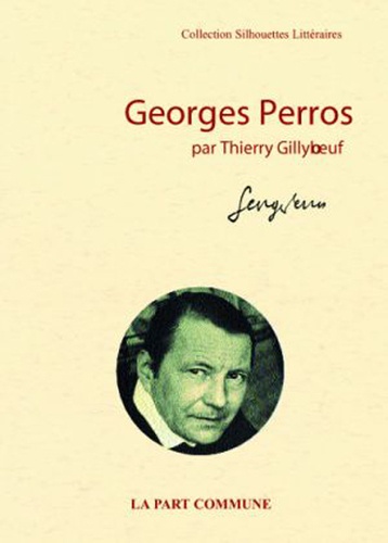 Thierry Gillyboeuf - Georges Perros.