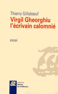 Virgil Gheorghiu, l'écrivain calomnié