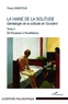 Thierry Ginestous - Généalogie de la solitude en Occident - Tome 2, La haine de la solitude, De Rousseau à Houellebecq.