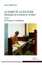 Thierry Ginestous - Généalogie de la solitude en Occident - Tome 2, La haine de la solitude, De Rousseau à Houellebecq.