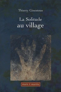 La Solitude au village