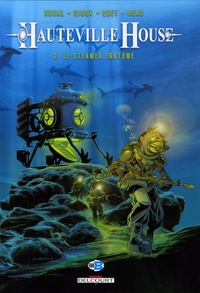 Thierry Gioux et Fred Duval - Hauteville House Tome 3 : Le Steamer fantôme.