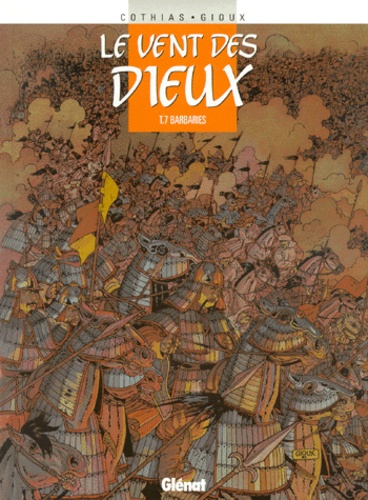 Le vent des dieux Tome 7 Barbaries