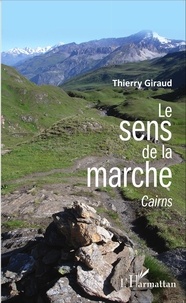 Thierry Giraud - Le sens de la marche - Cairns.