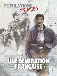 Thierry Gloris - Une génération française T02 - Populations trahies !.
