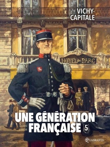 Une génération française Tome 5 Vichy-capitale