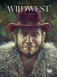 Thierry Gloris et Lamontagne Jacques - Wild West - Volume 3 - Serial Scalper.