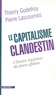 Thierry Godefroy et Pierre Lascoumes - Le capitalisme clandestin - L'illusoire régulation des place soffshore.