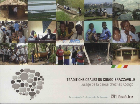 Traditions orales du Congo-Brazzaville. L'usage de la parole chez les Koongo