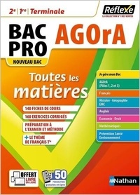 Thierry Gonzalez et Nathalie Sebban - Toutes les matières Bac Pro AGOrA 2de / 1re / Terminale.