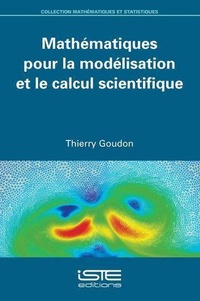 Thierry Goudon - Mathématiques pour la modélisation et le calcul scientifique.